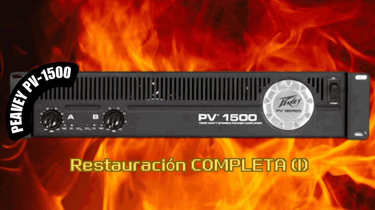 Potencia Peavey PV1500  - Restauración COMPLETA! (I)