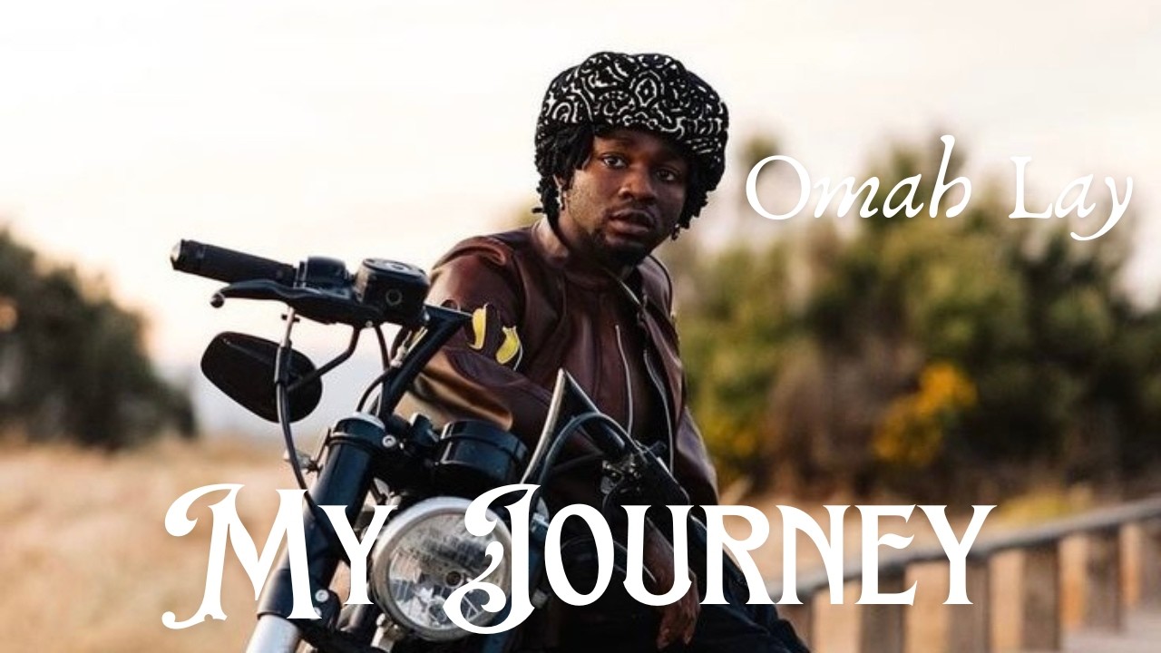 Omah Lay – My Journey (Official Video Lyrics)
