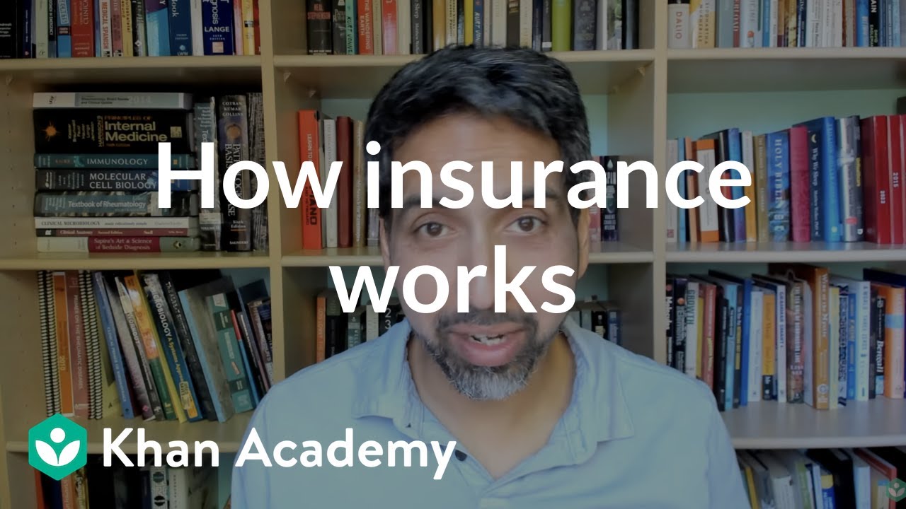 How insurance works | Insurance | Financial mathematics (TX TEKS) | Khan Academy