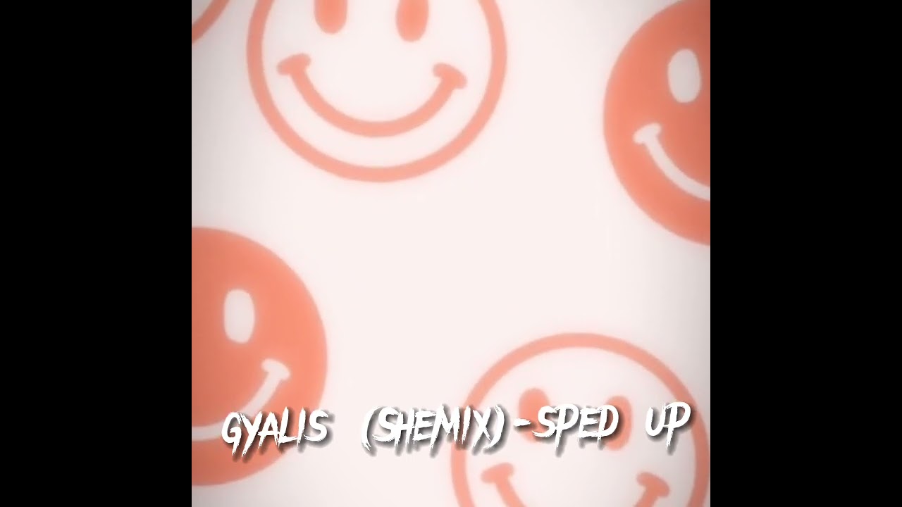#gyalis #spedupsongs #spedup #spedupaudio #shemix #tiktok