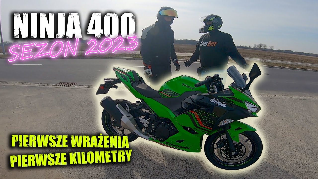 NINJA 400 - Pierwsze kilometry i pierwsze wrażenia