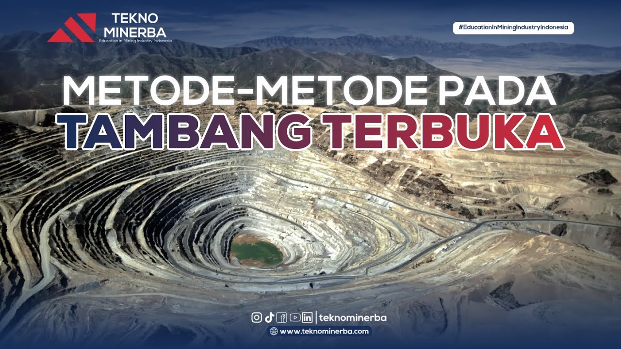 Metode-Metode Pada Tambang Terbuka