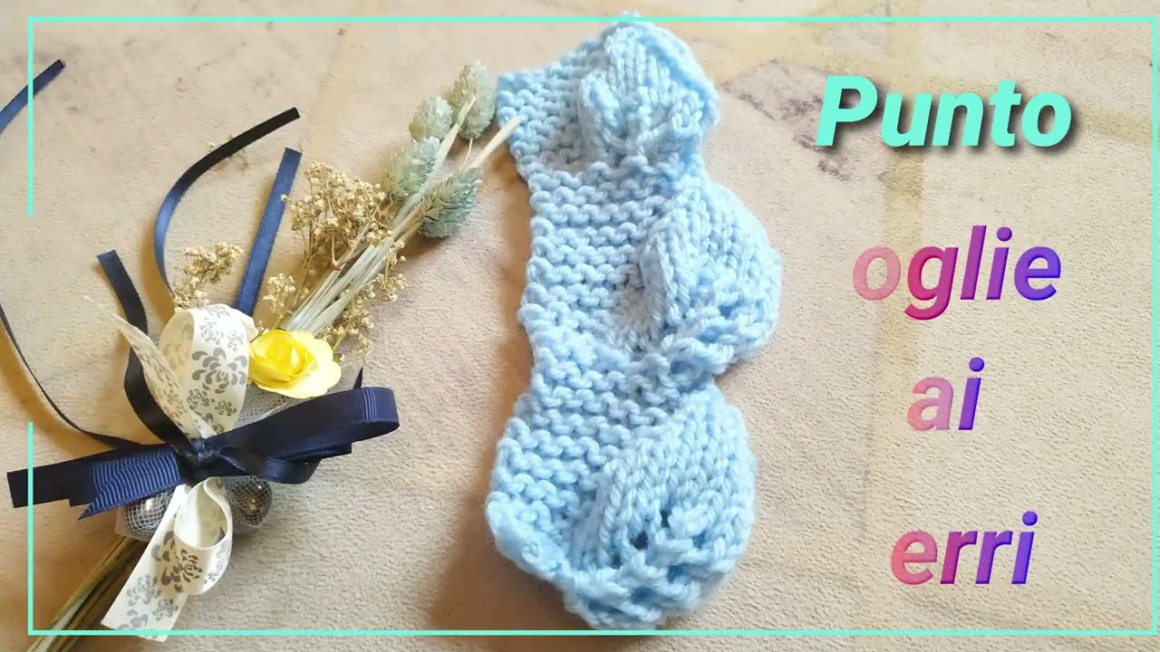 Punto foglie ai ferri. Spiegato passo passo