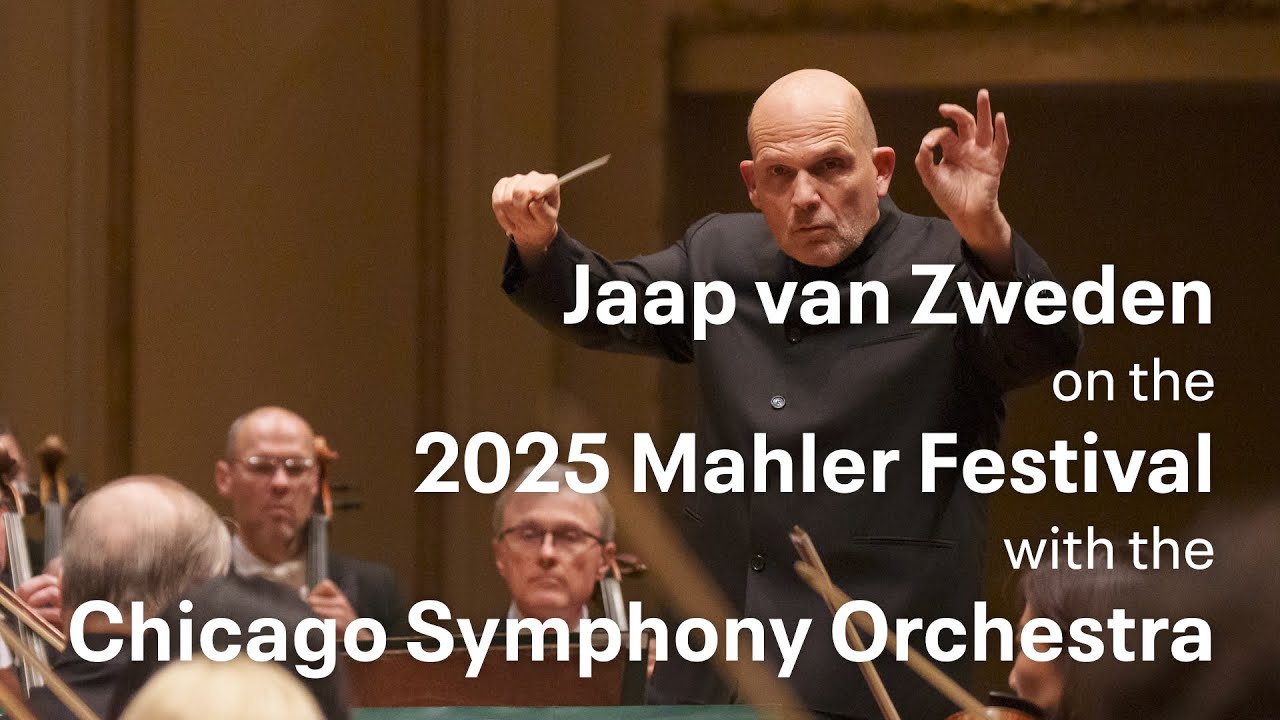 Jaap van Zweden on the 2025 Mahler Festival