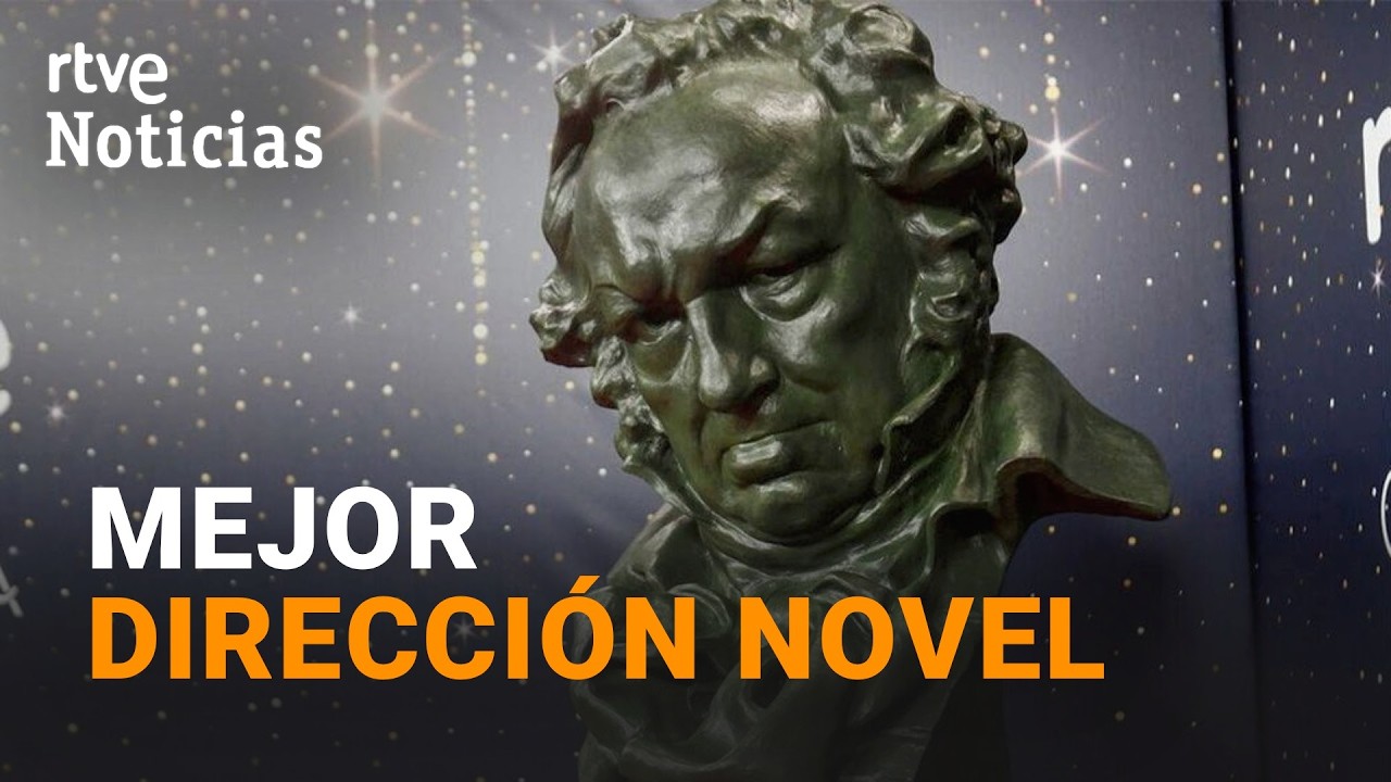PREMIOS GOYA 2026 | CANDIDATOS A MEJOR DIRECCI&Oacute;N NOVEL | RTVE