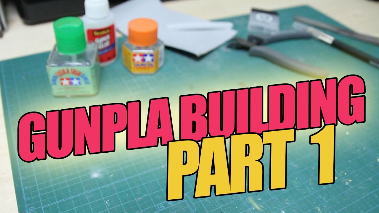 131 - Gunpla Building Part 1: Intro, Gunpla Grades, and The Absolute Basics For Getting Started!