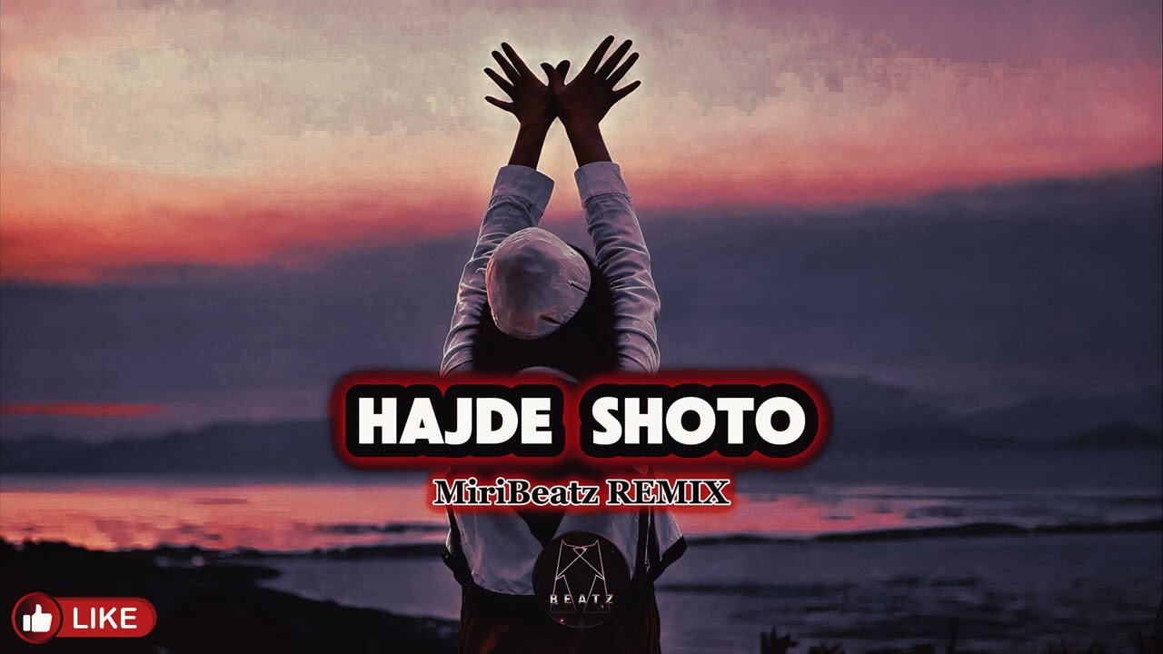 HAJDE SHOTO - MiriBeatz Remix ( Deep House )