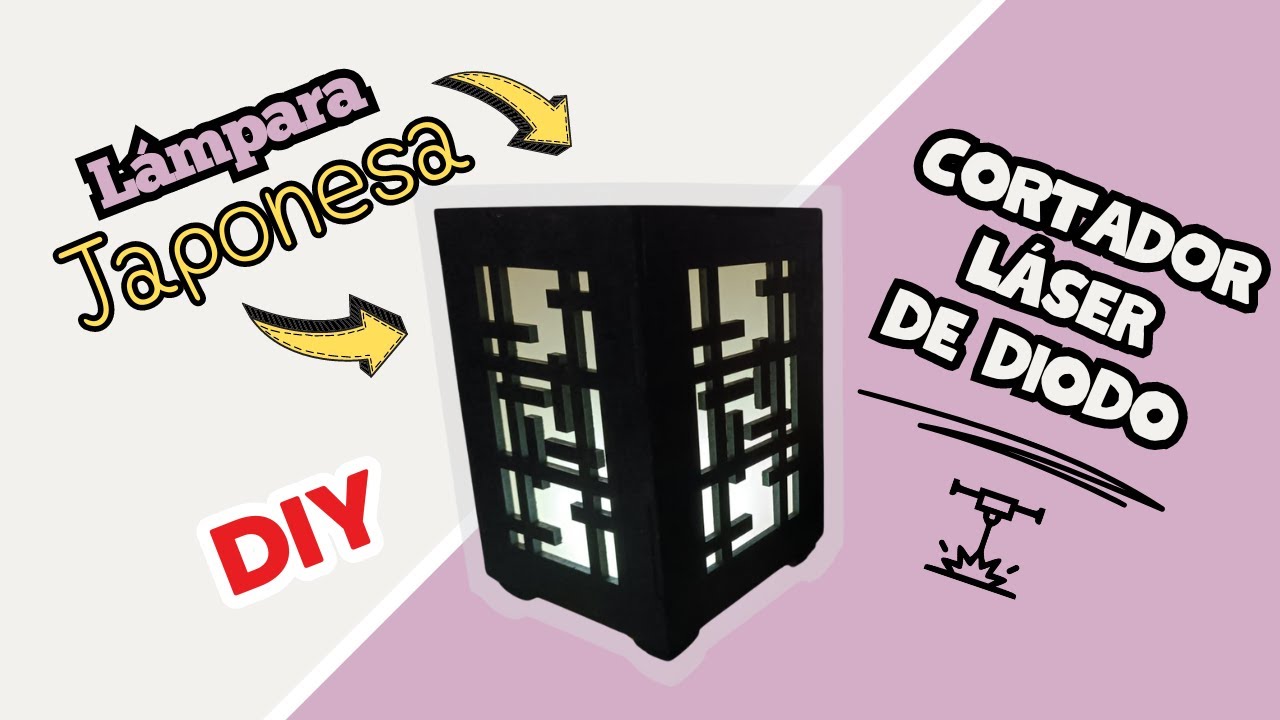 Como hacer una l&aacute;mpara japonesa con cortador l&aacute;ser de diodo