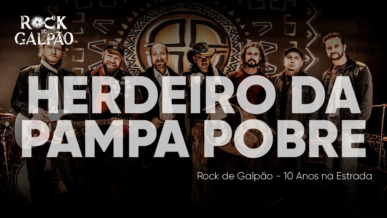 Herdeiro da Pampa Pobre - Rock de Galpão e Humberto Gessinger (10 anos na estrada)