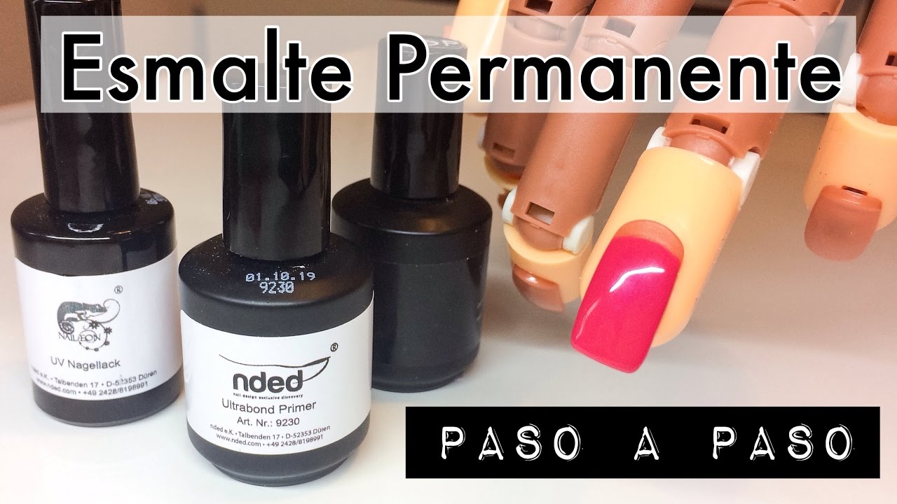 Esmaltado Permanente Paso a Paso | Tutorial con productos nded