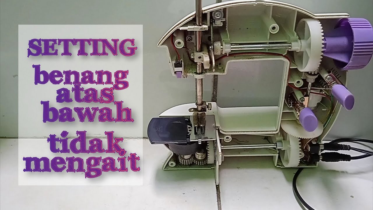 Benang Atas Bawah Tidak Mengait, Ini Cara Setting Mesin Jahit Mini Portable