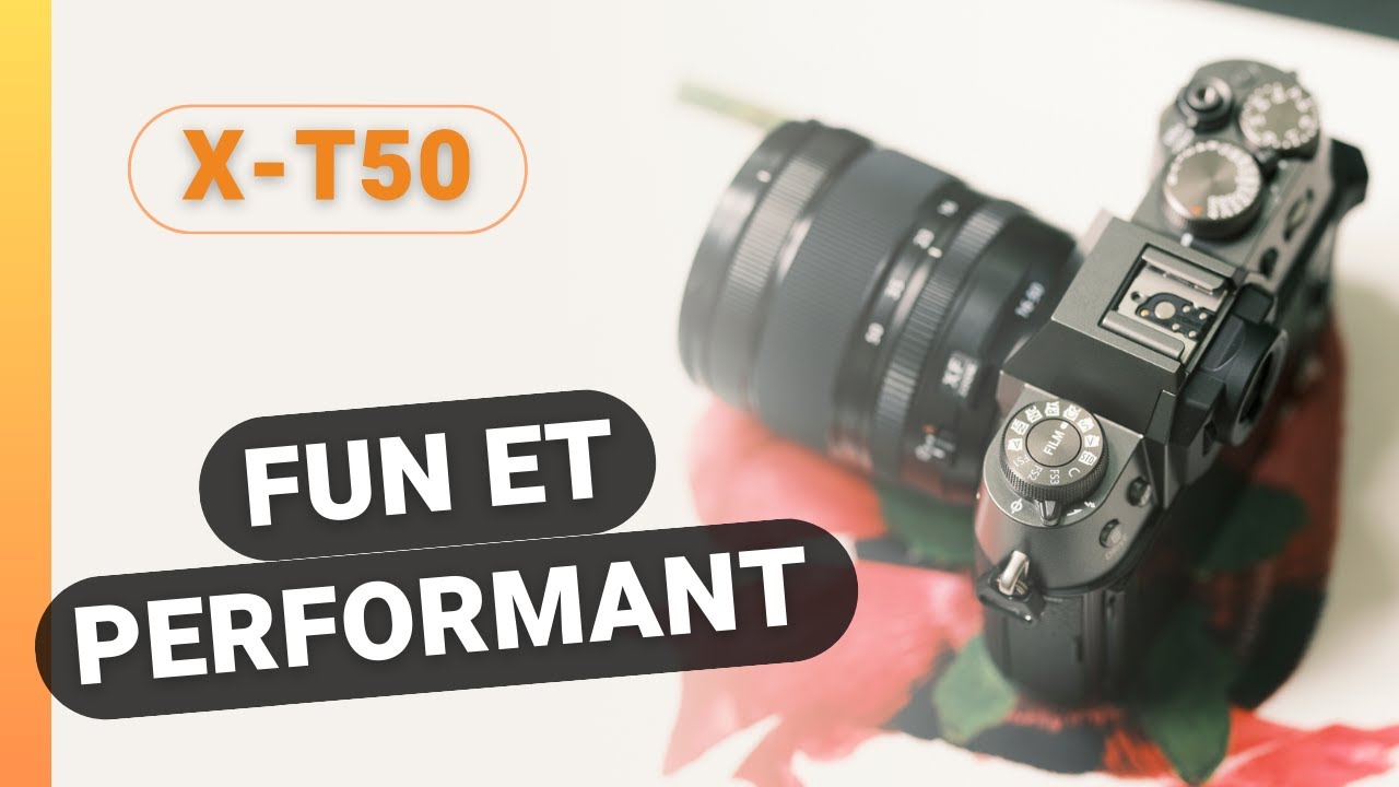 Fuji X-T50, fun et performant !