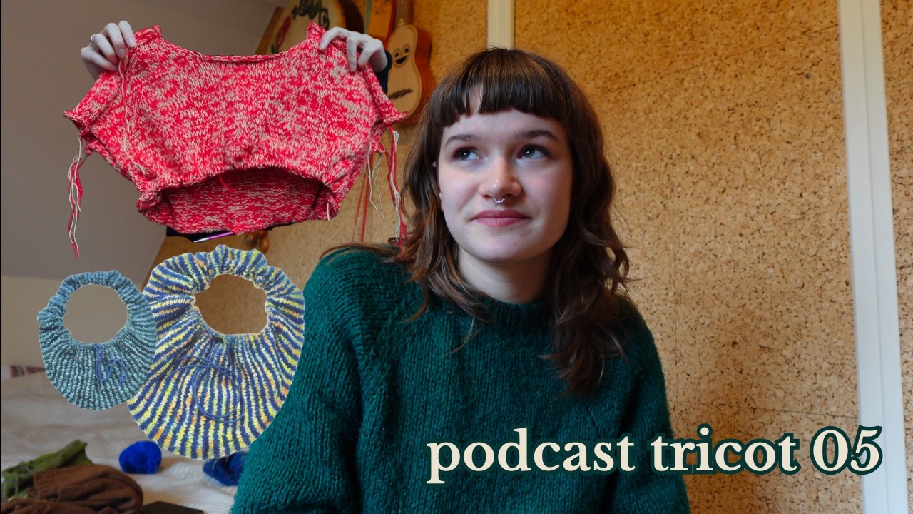 podcast tricot 05 : la mer de jersey, lakes sweater, scrunchie bag et petite knit