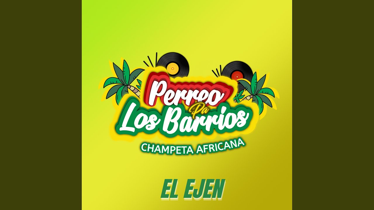 El Ejen - Champeta Africana