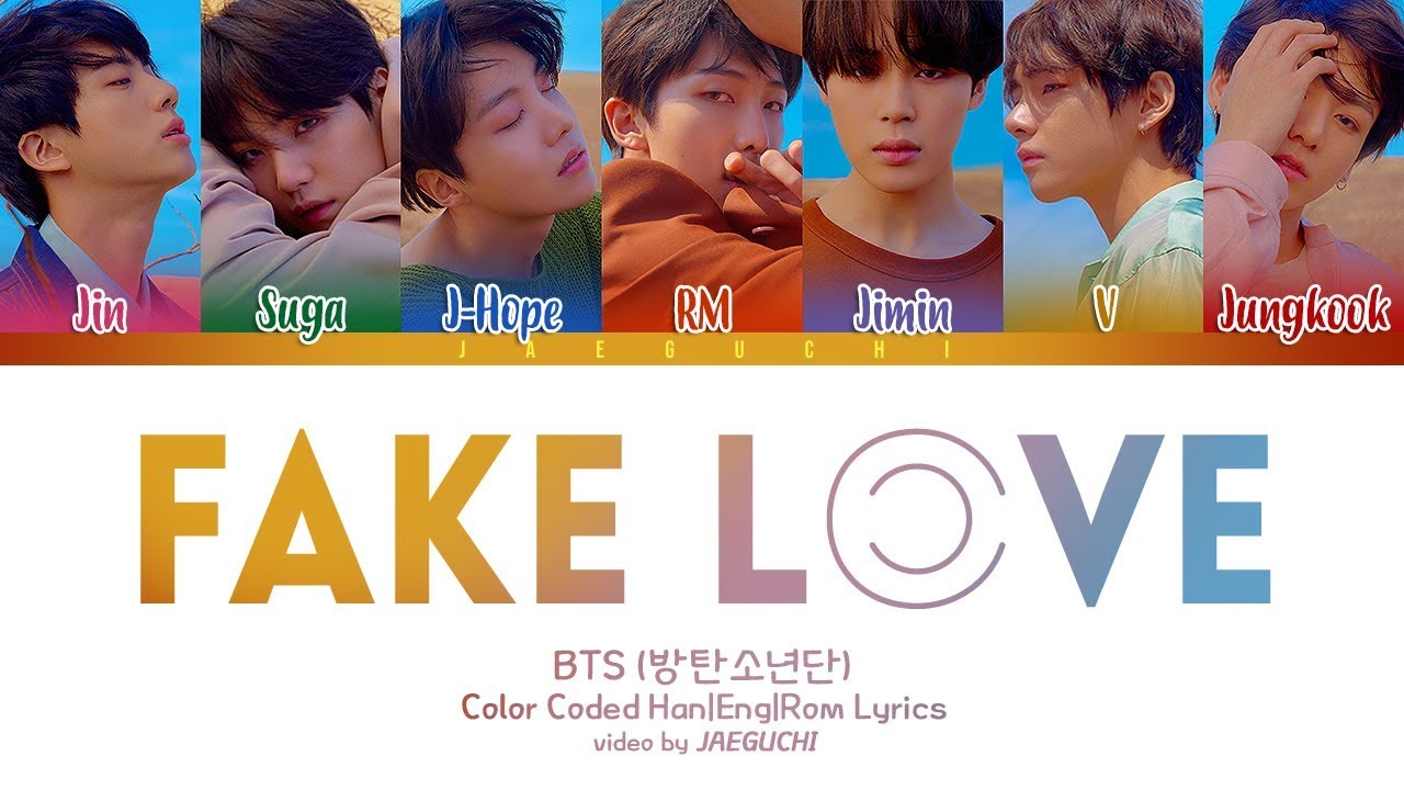 BTS (방탄소년단) - FAKE LOVE [Color Coded Lyrics Han|Rom|Eng]