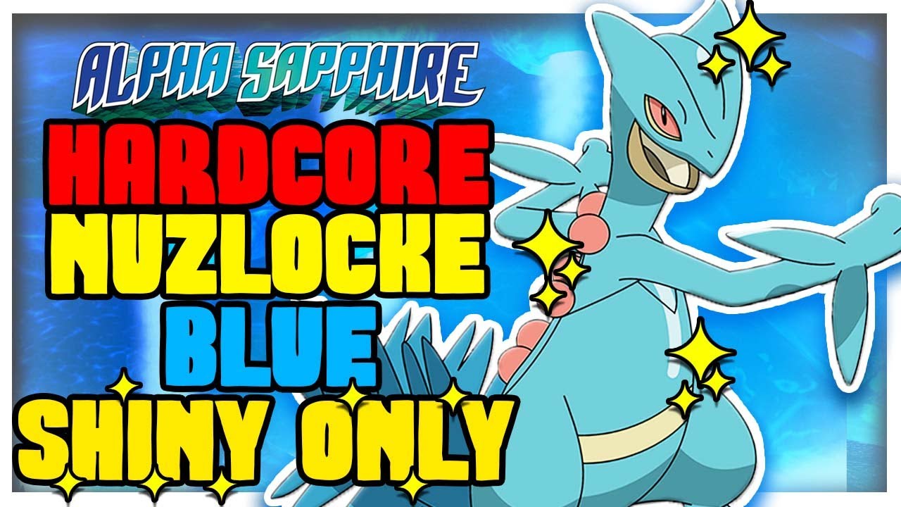 Pokemon Alpha Sapphire Hardcore Nuzlocke НО Я ИСПОЛЬЗУЮ ТОЛЬКО СИНИЕ БЛЕСТЯЩИЕ...