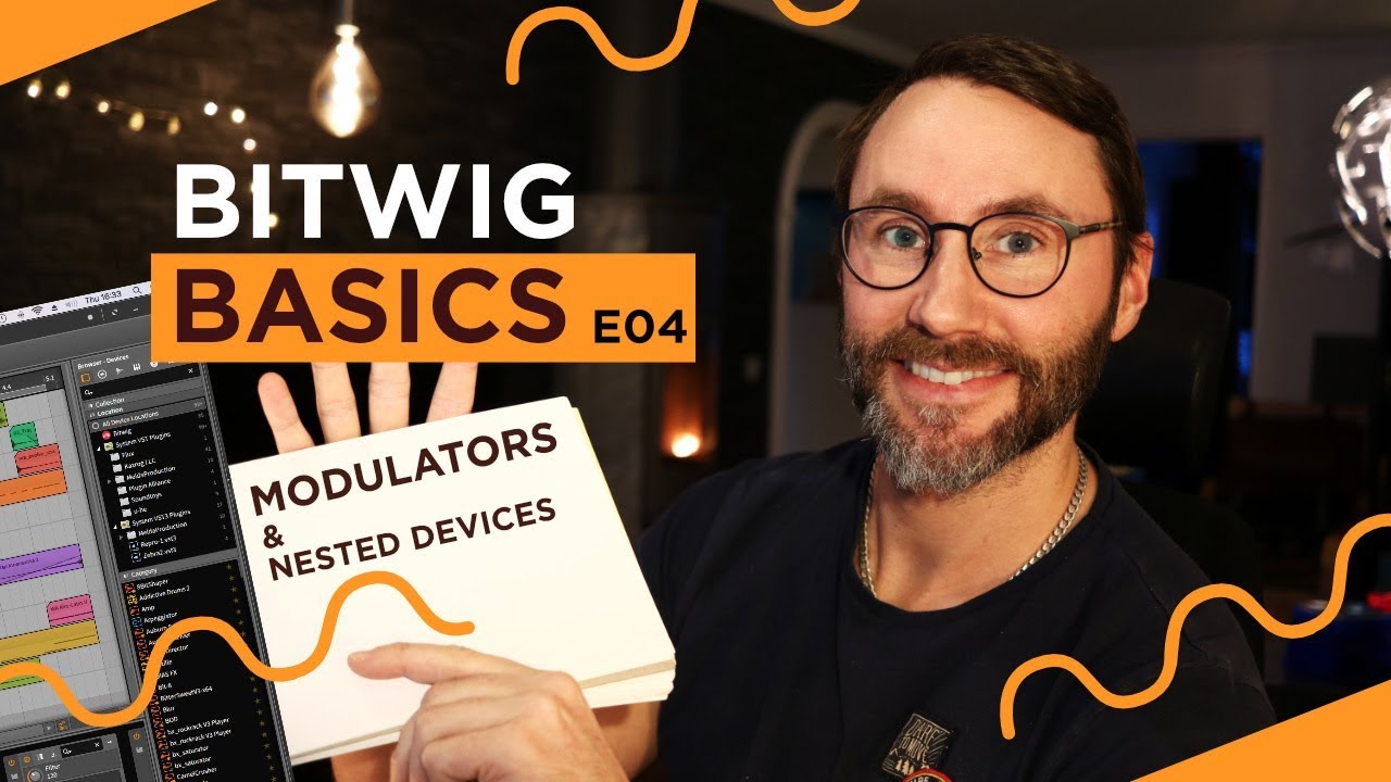 Основы Bitwig Studio E04 - Модуляторы и вложенные устройства