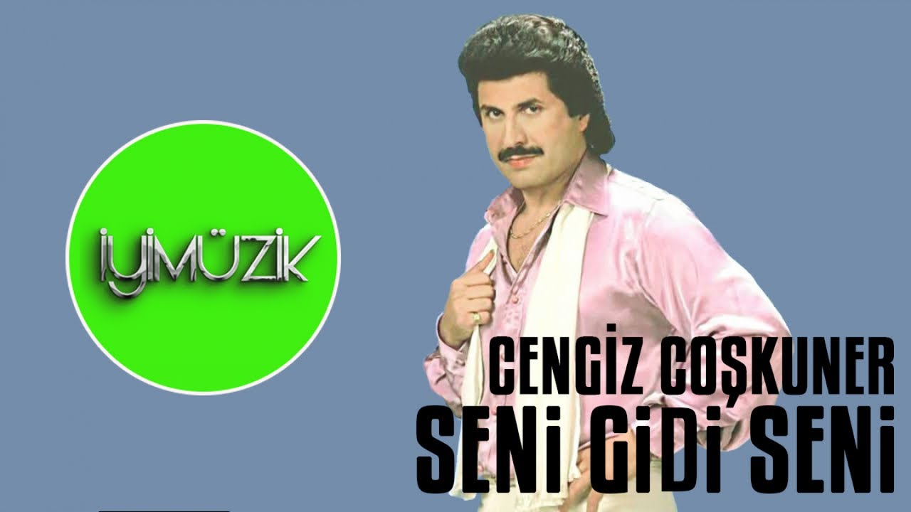 Cengiz Coşkuner - Seni Gidi Seni