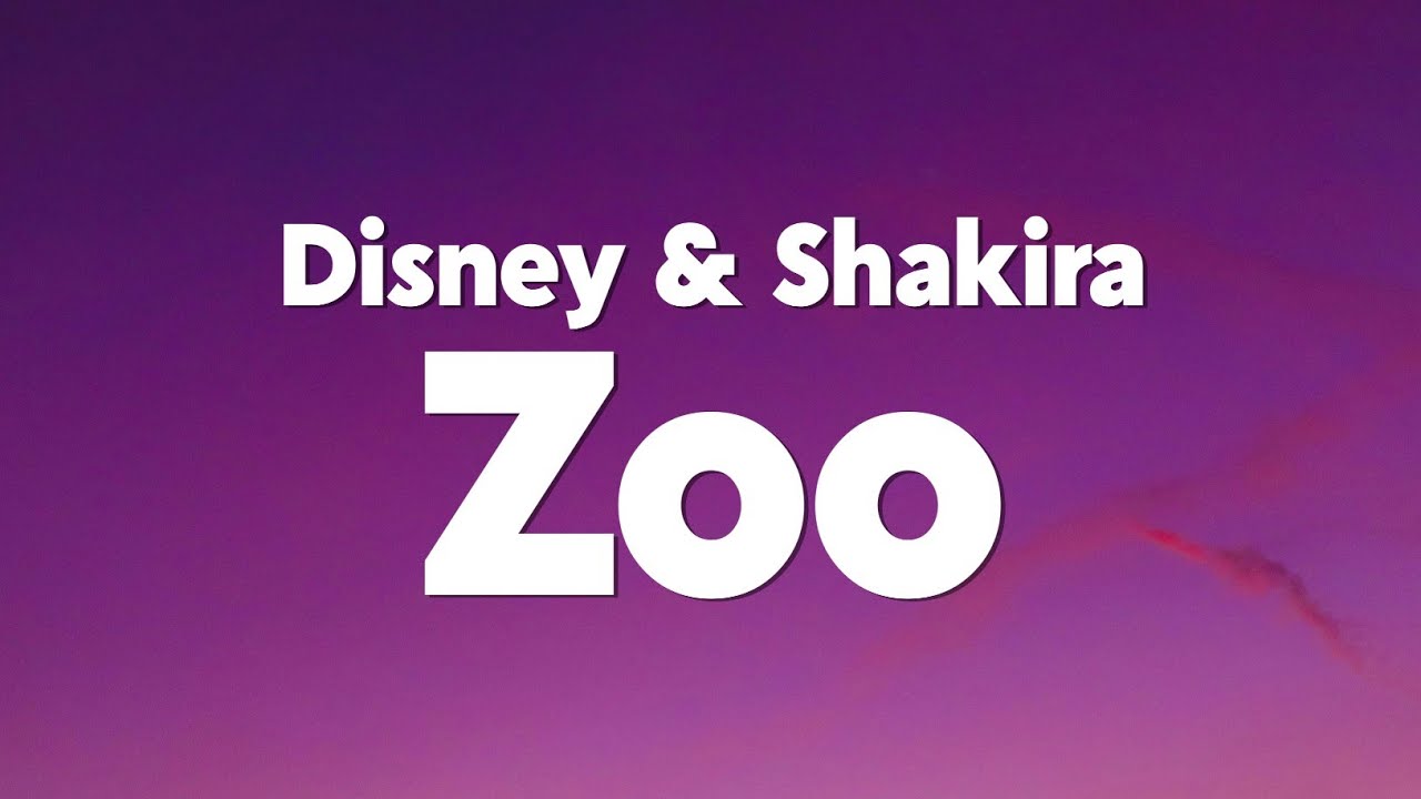 Disney & Shakira - Zoo (From 