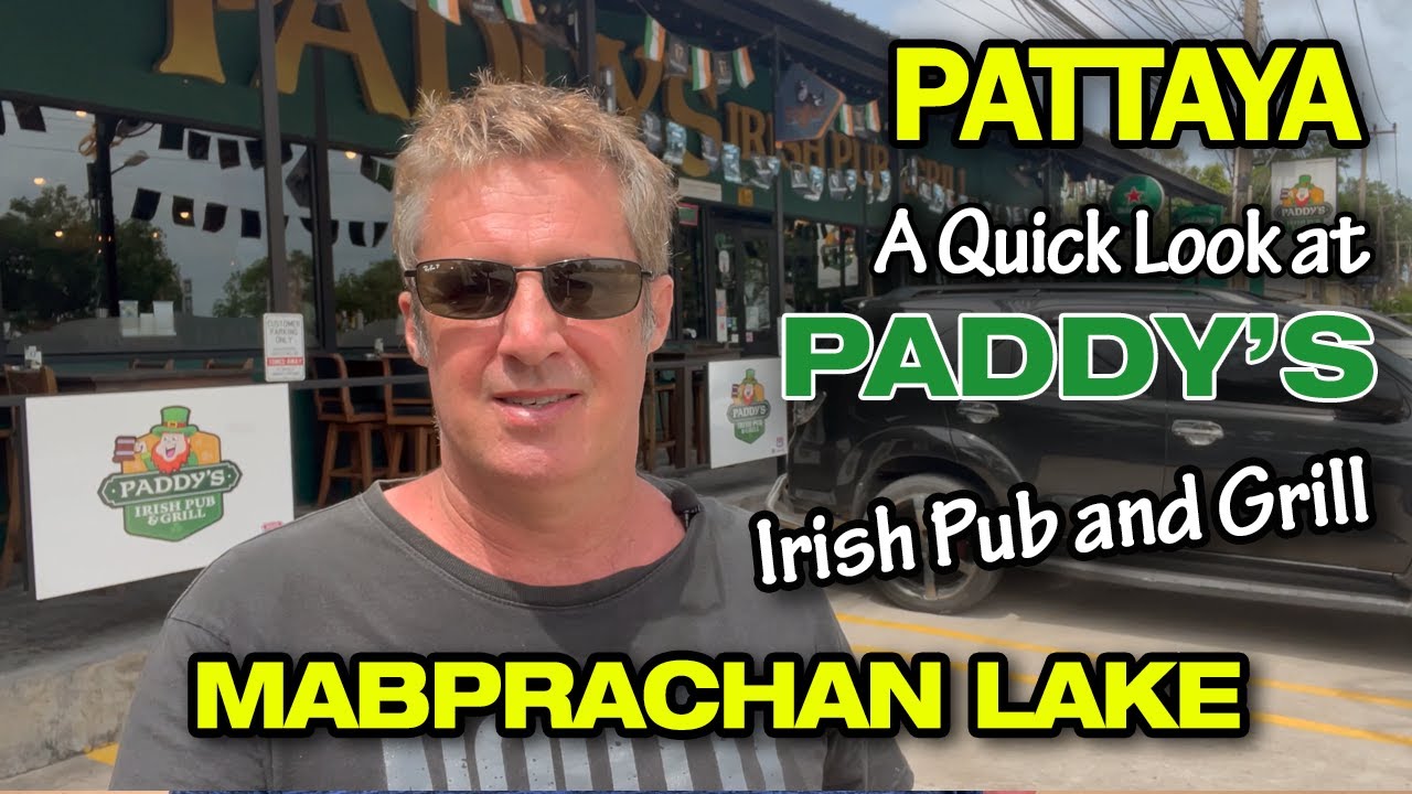 Paddy's Bar and Grill and Mabprachan Lake. English Breakfast, Pattaya