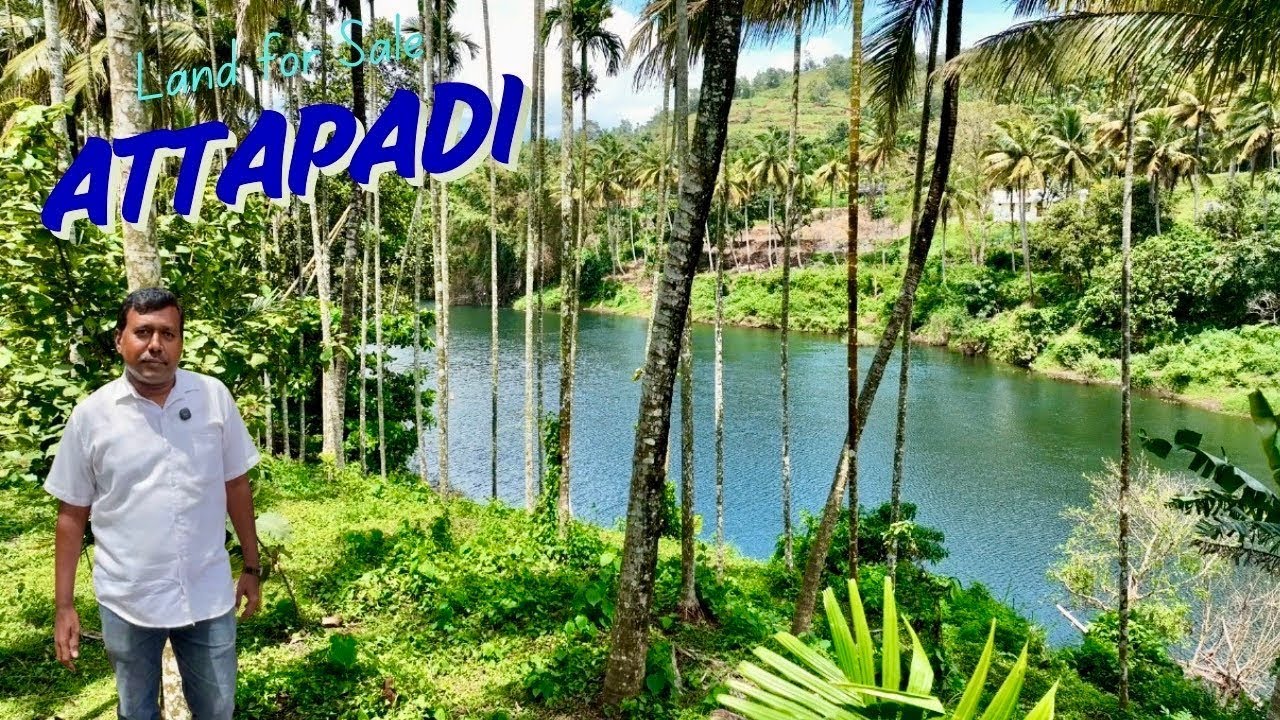 ⛵🌱🌳 அட்டப்பாடியில் ரிசார்ட் கட்ட ஏற்ற இடம் விற்பனைக்கு   Just 40 kms from கோவை  😍