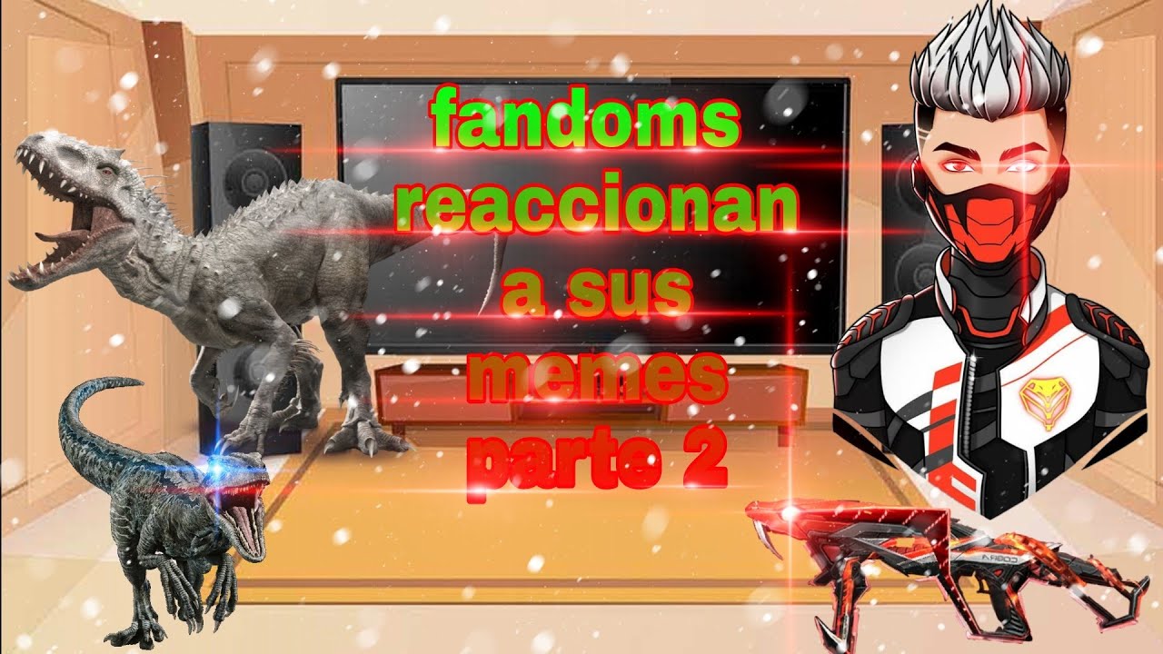 []Fandoms reaccionan a sus memes o videos []jurassic world/free fire cobra[] {gacha club} parte 2/5