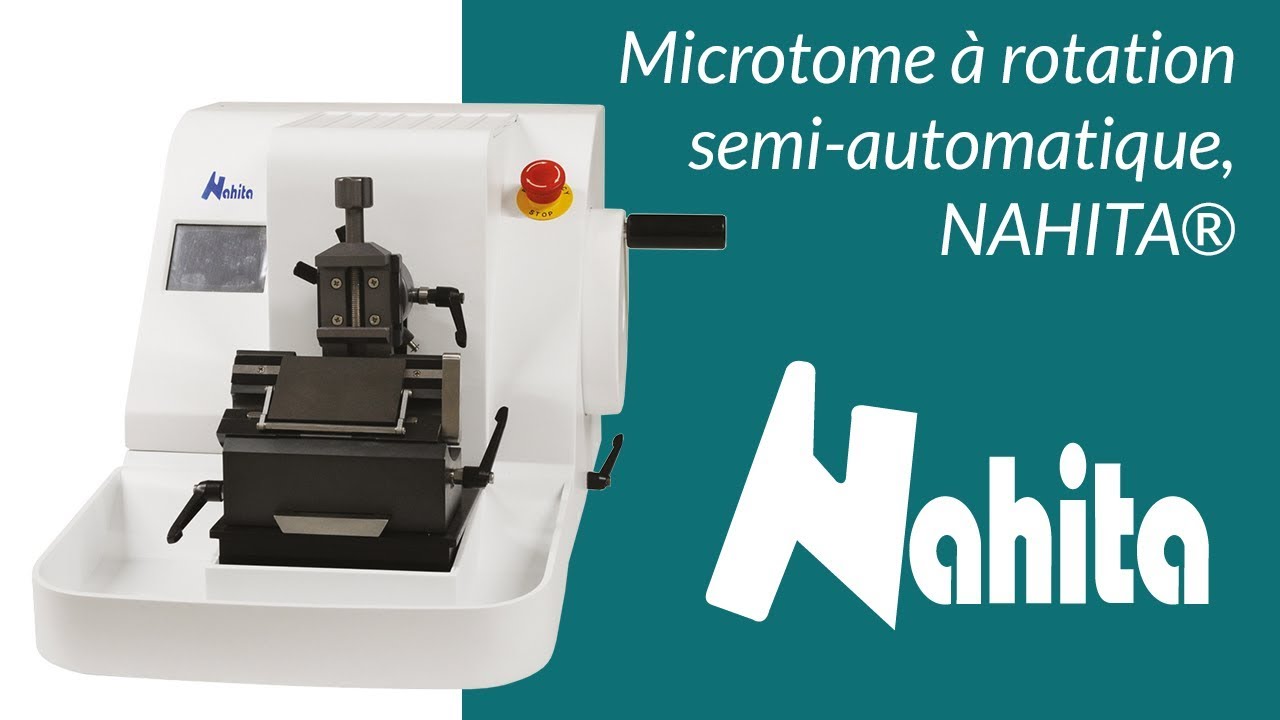 Microtome à rotation semi automatique, NAHITA®
