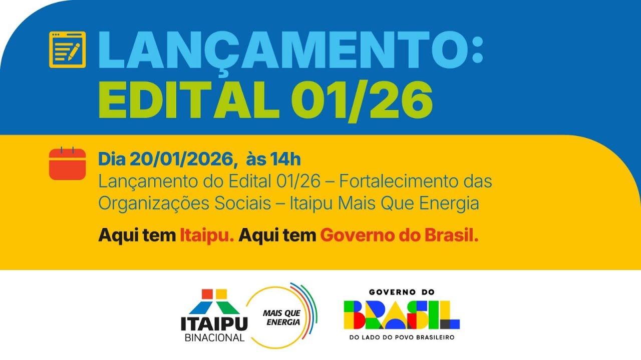 Lançamento do Edital 01/26 - Fortalecimento das Organizações Sociais - Itaipu Mais que Energia