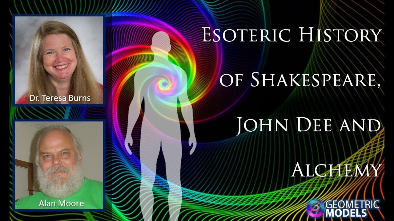 Esoteric History of Shakespeare, John Dee, Alchemy / Teresa Burns, Alan Moore - GeometricModels.org