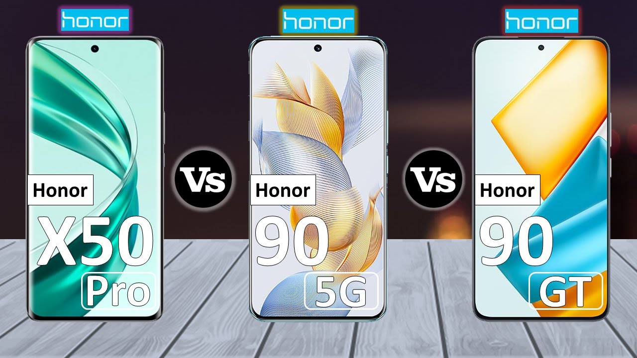 Honor X50 Pro vs Honor 90 Vs Honor 90 GT - Full Comparison 2024