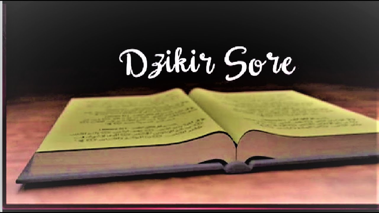 DZIKIR PETANG , Sesuai AL Quran dan Sunnah, Versi Terbaru, Rodja, Text Terjemahan Dan Arab