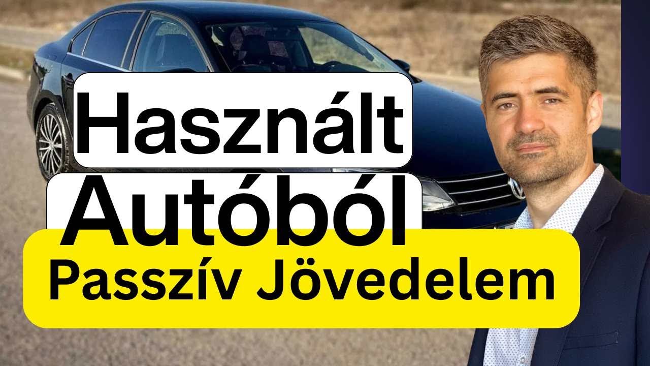 Használt Autóból Passzív Jövedelem