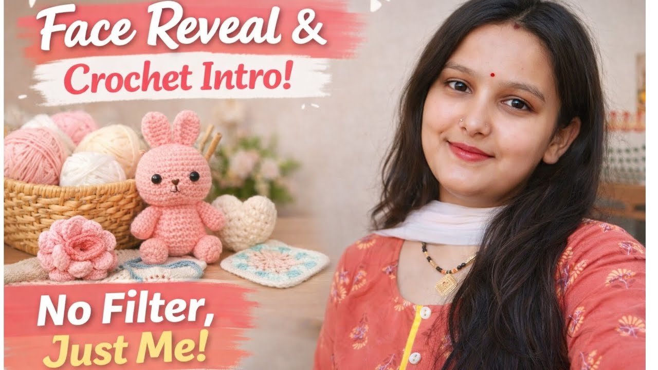 Face Reveal | Handmade Crochet Creator Introduction