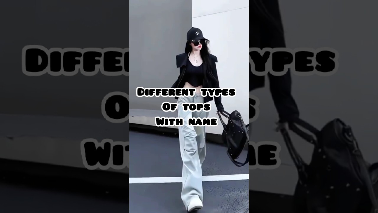 Different types of tops with name🦋✨#fashion #trending  #fyp #top #shorts #ytshorts #aesthetic