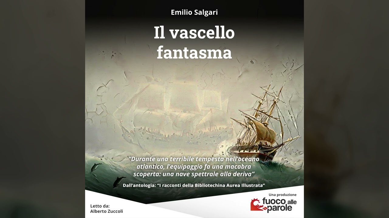 Il vascello fantasma - Emilio Salgari - Audiolibro - Audioracconto - Avventura