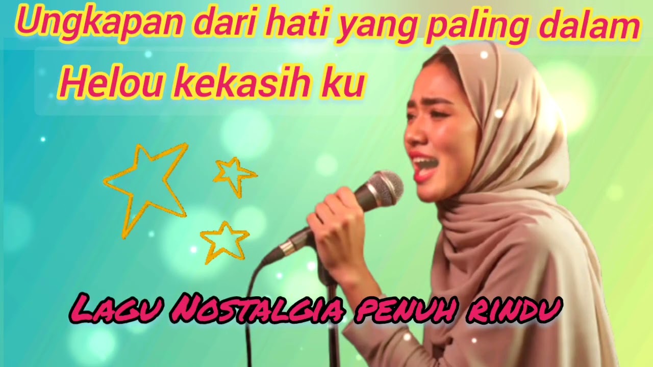 Lagu Nostalgia lama bikin hati tambah kangen pada kekasih 