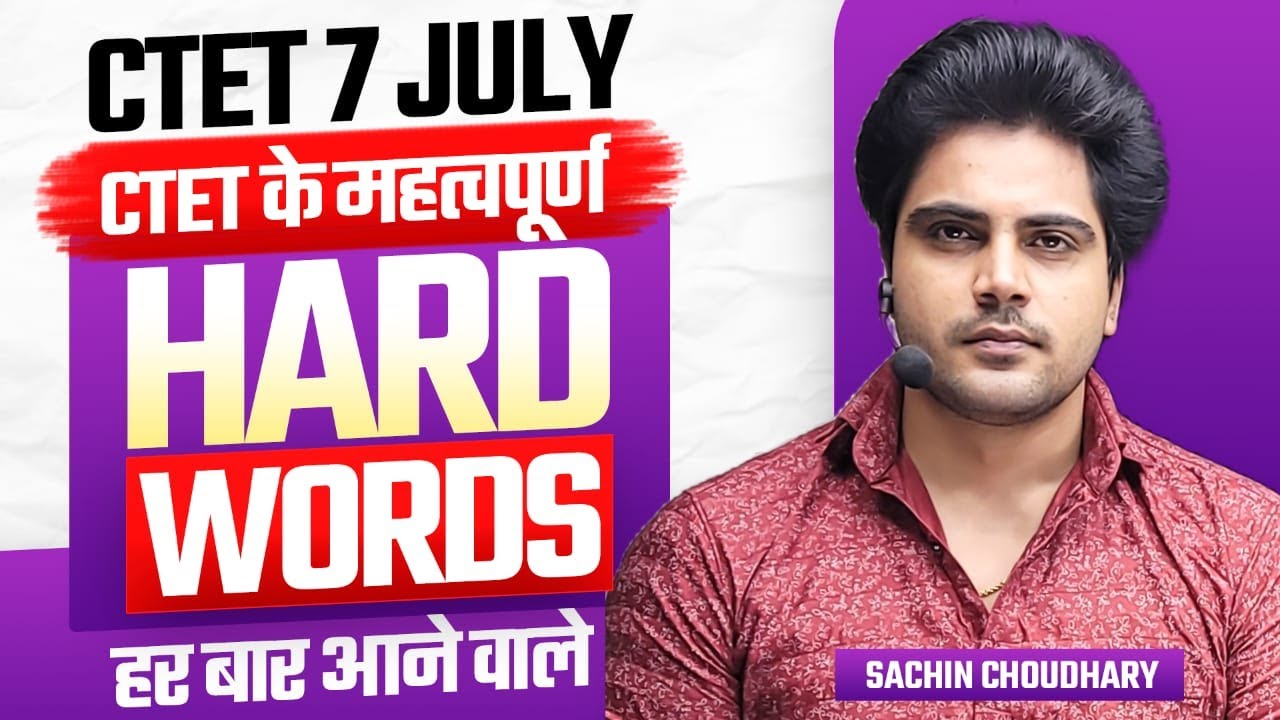 CTET 7 JULY 2024 Important Words by Sachin choudhary live 8pm