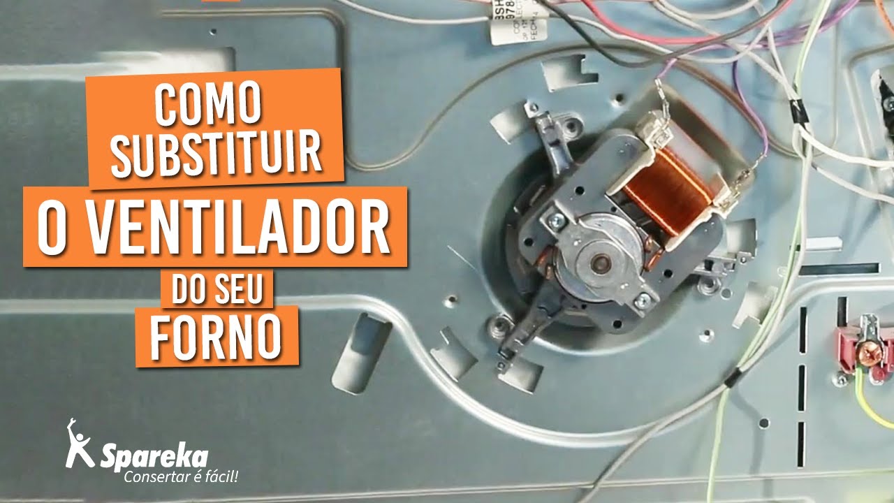 Como substituir o ventilador do seu forno