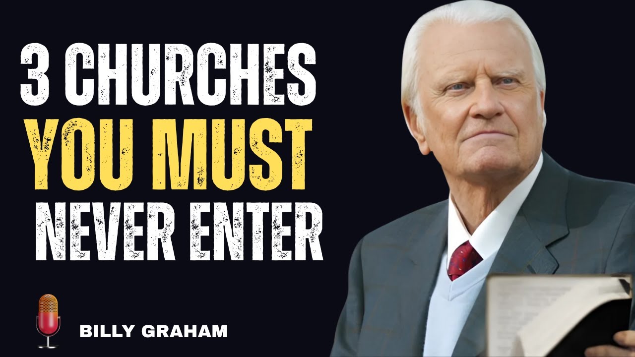Seniors Beware: Never Enter These 3 Churches 🚫 | Billy Graham’s Urgent Warning