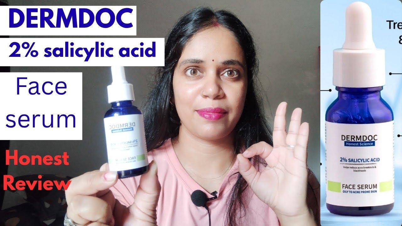 Dermdoc 2% salicylic acid face serum for oily and acne prone skin || Honest Review #dermdocfaceserum