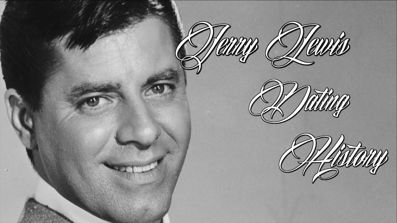 Who Was Jerry Lewis Dating?