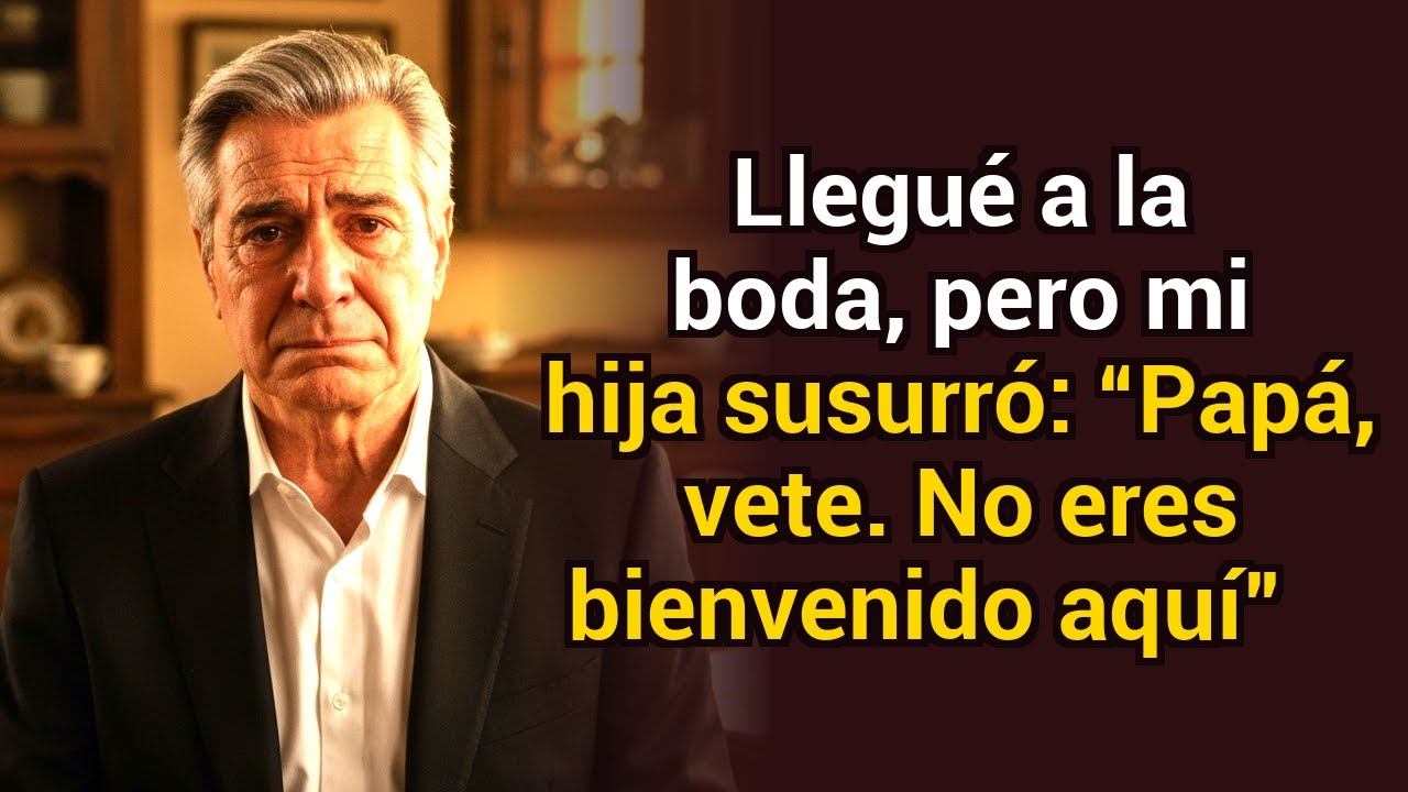 Llegué a la boda, pero mi hija susurró: “Papá, vete — no eres bienvenido aquí”