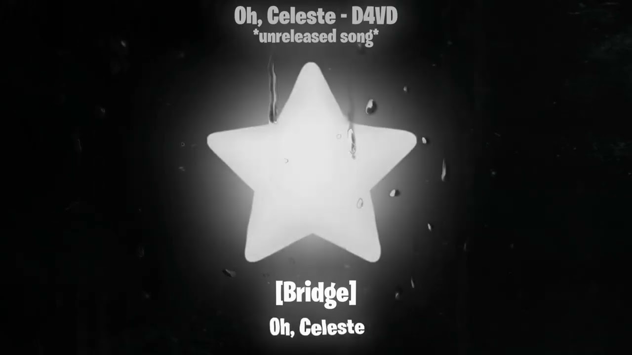 d4vd - oh Celeste (lyrics) [d4vd unreleased song leaked]