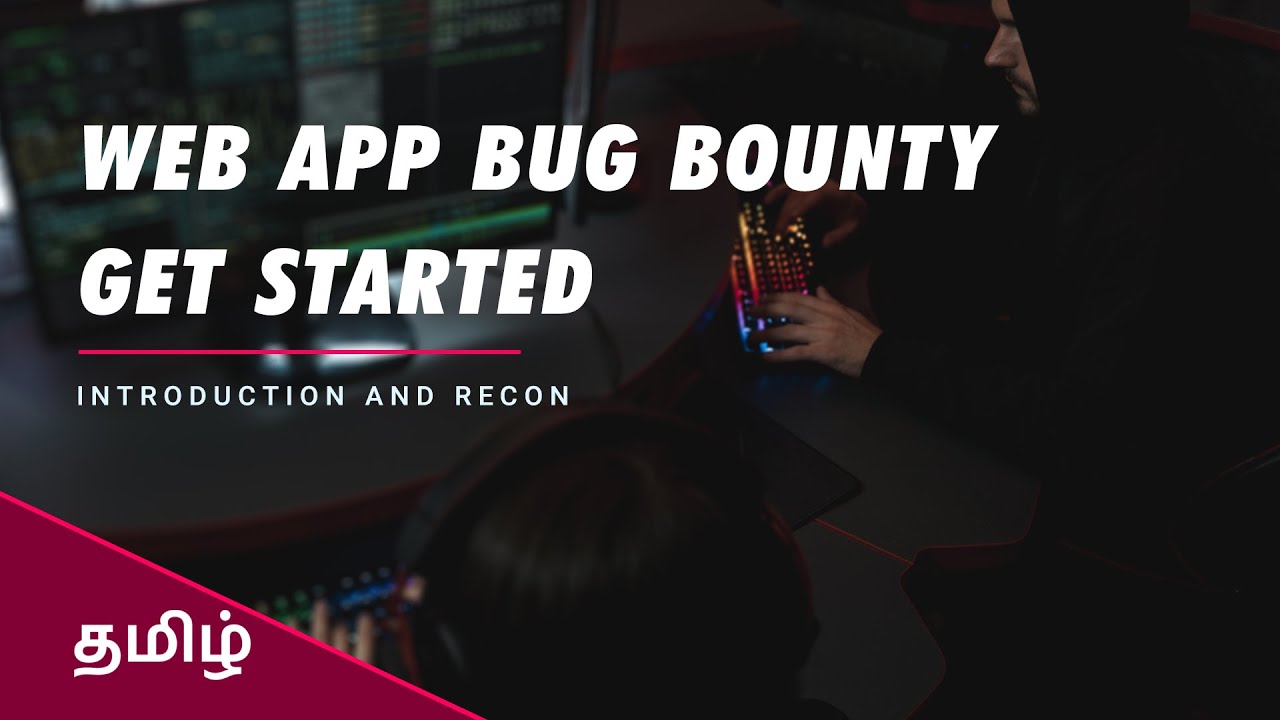 Web Application Pentesting & Bug-Bounty in Tamil | Part 1 | Intro and Web Recon | Arunkumar R