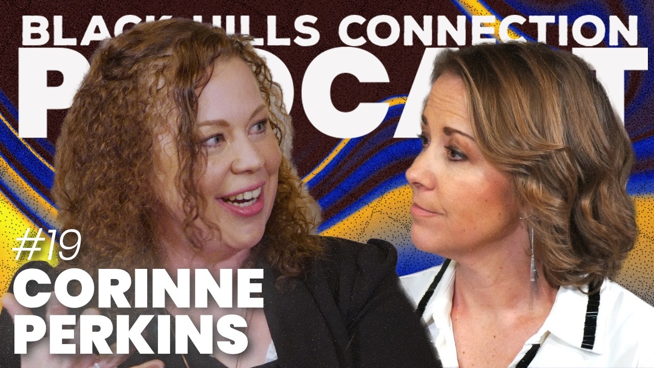 Changing The Way We Hire w/ Corinne Perkins | Black Hills Connection Podcast | #19