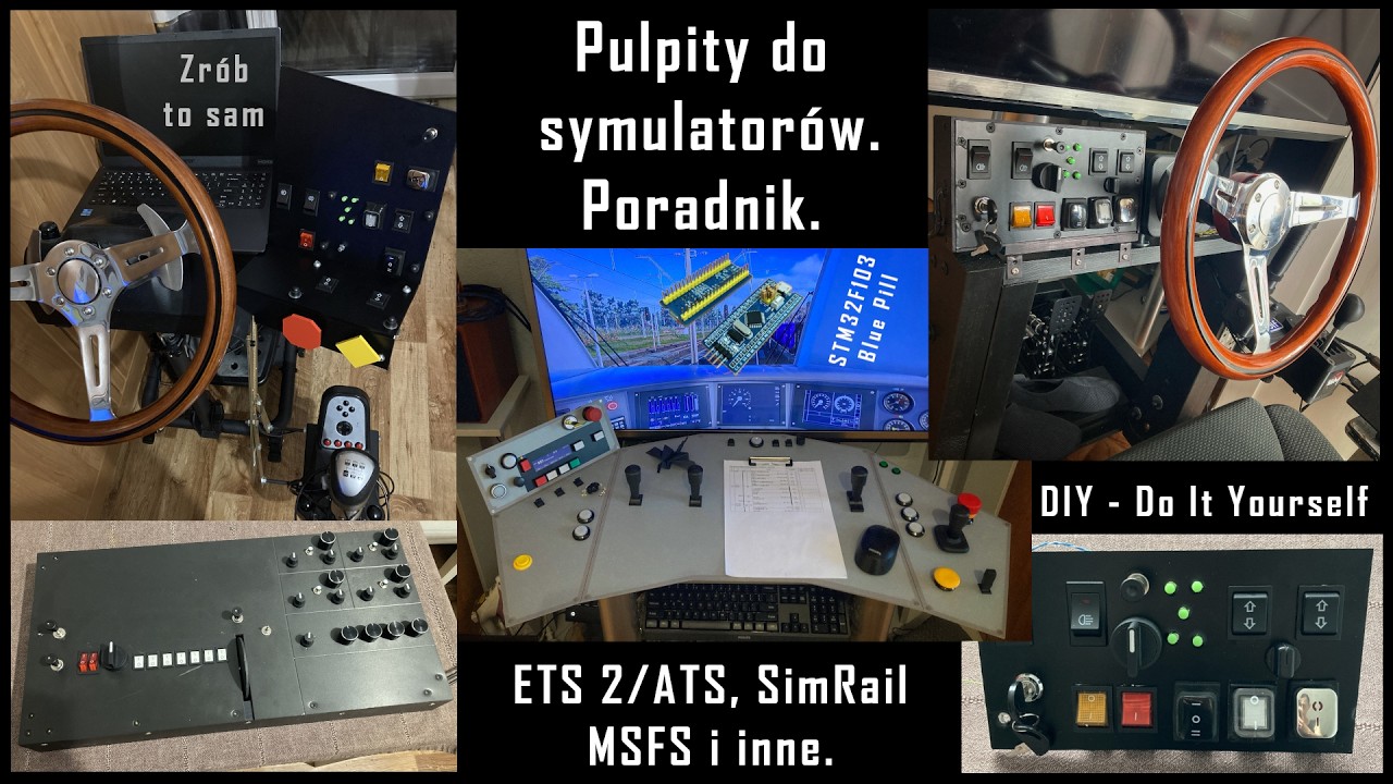 Pulpity do symulatorów (ETS 2/ATS, SimRail, MSFS, MaSzyna) - kompletny poradnik (DIY/Zrób to sam).