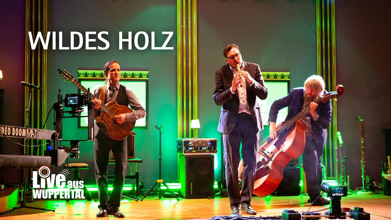 Live aus Wuppertal - Wildes Holz
