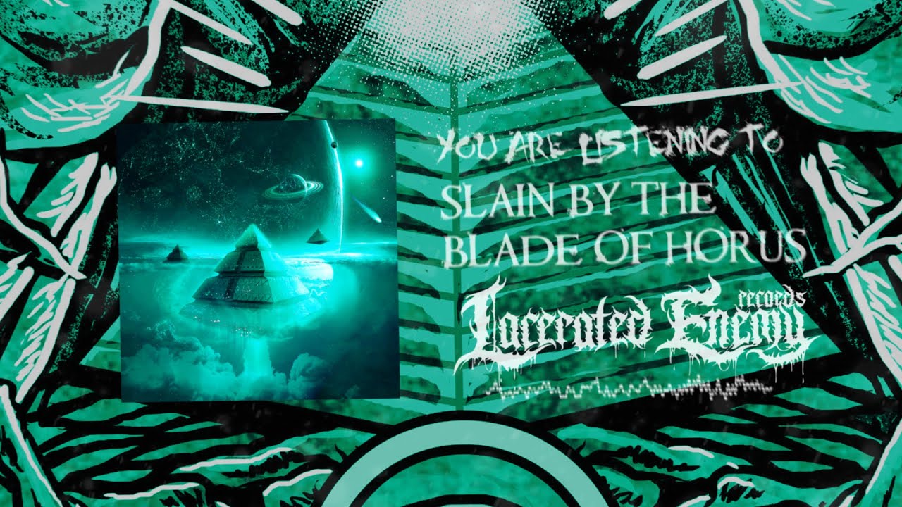Blade Of Horus - Slain By The Blade Of Horus Lyric Video