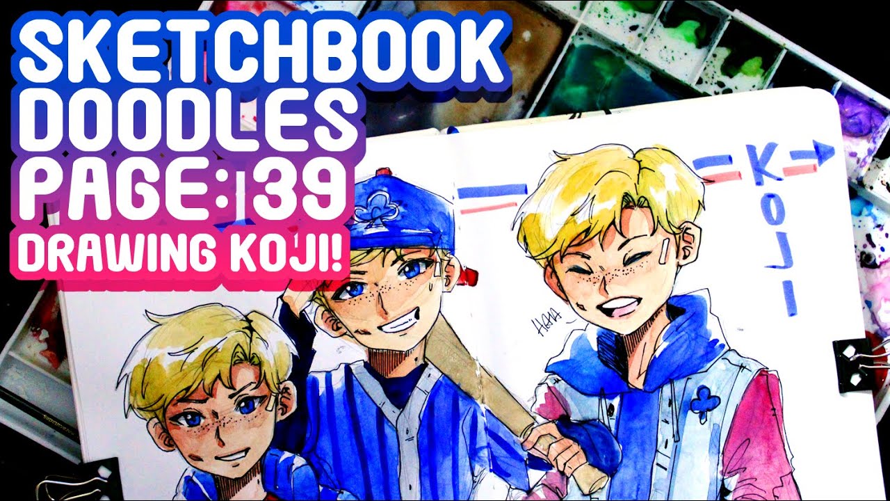 Finally Drawing More Koji! |Sketchbook Doodles Page:39|