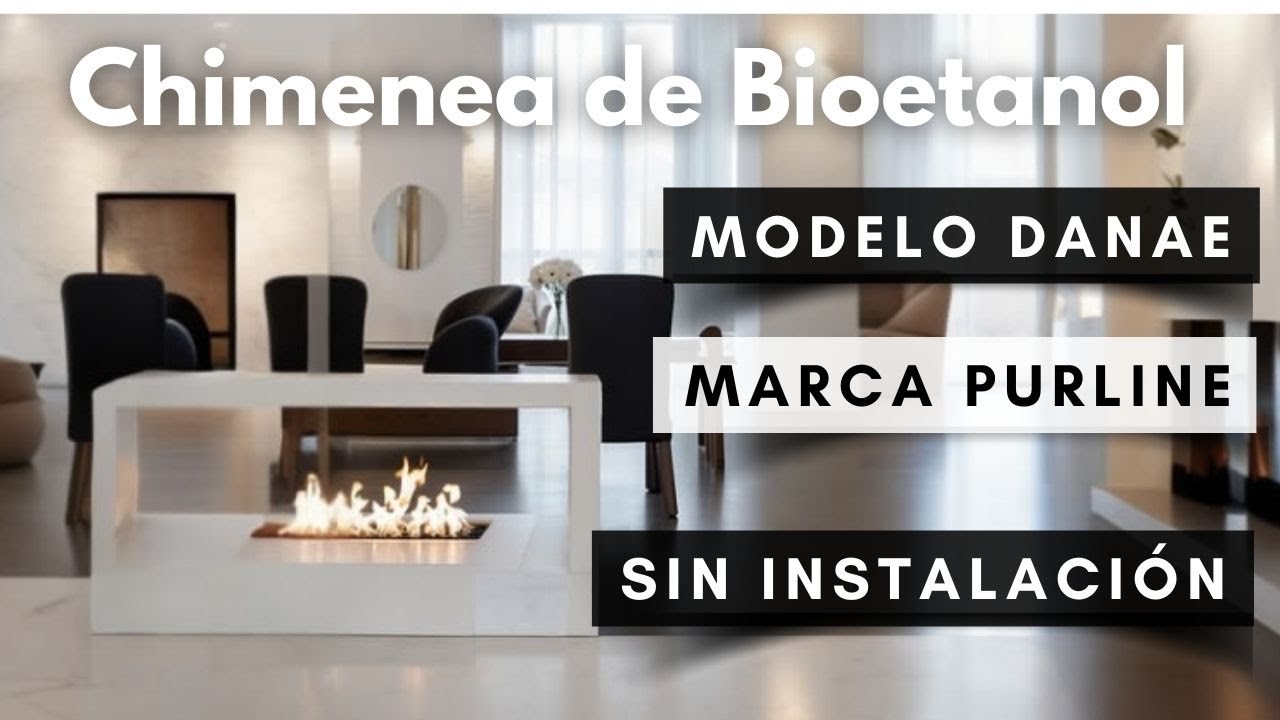 Chimeneas de Bioetanol - Modelo Danae - Marca Purline (Funcional y Sin Instalación)